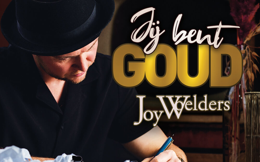Joy Woelders – Jij bent goud