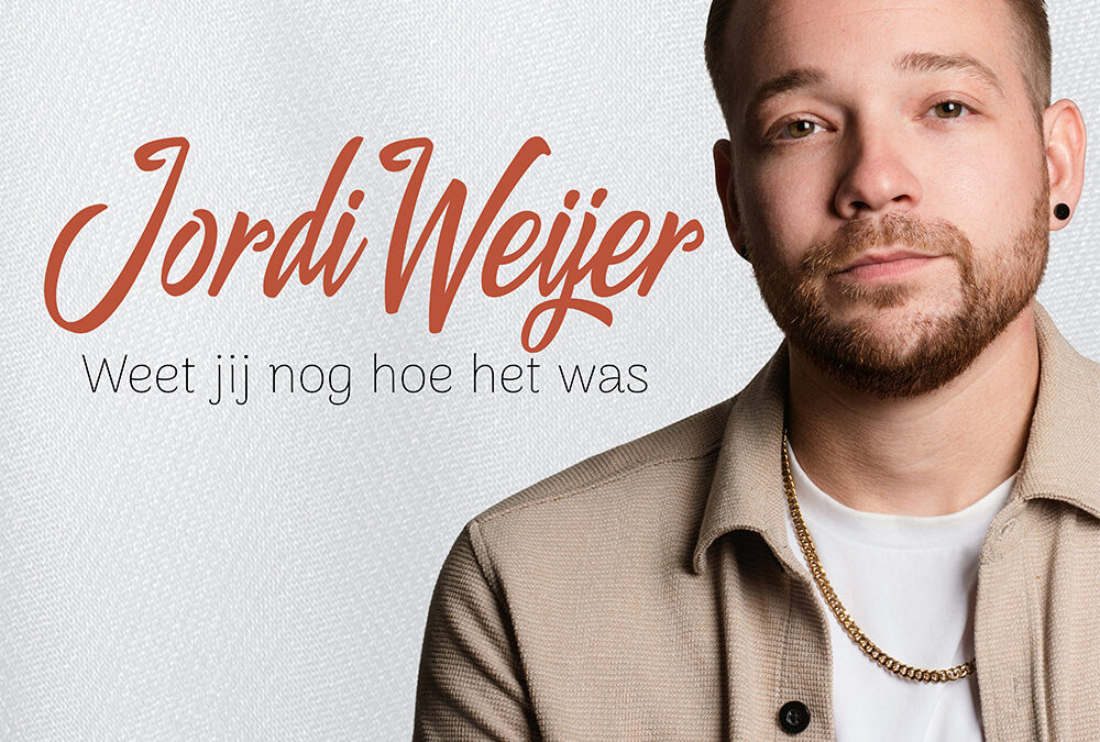 Jordi Weijer – Weet jij nog hoe het was