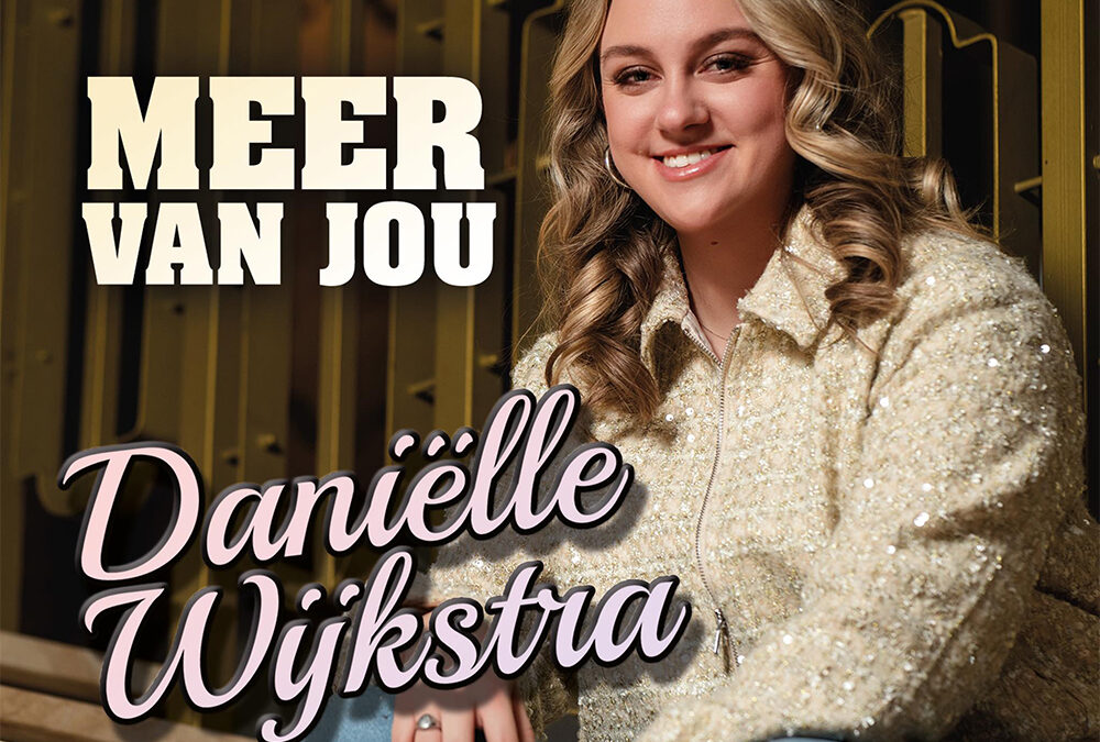 Daniëlle Wijkstra – Meer van jou